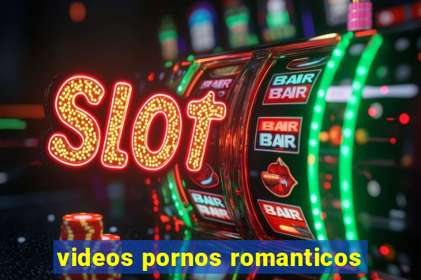 videos pornos romanticos